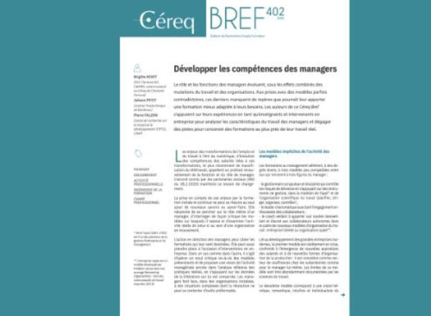 Le rôle et les fonctions des managers évoluent. Aux prises avec des modèles parfois contradictoires, les managers manquent de repères que pourrait leur apporter une formation mieux adaptée à leurs besoins. Ce Céreq Bref analyse les caractéristiques du travail des managers et dégage des pistes pour concevoir des formations au plus près de leur travail réel.